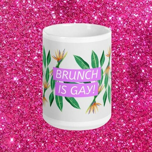 Brunch Is Gay Mug