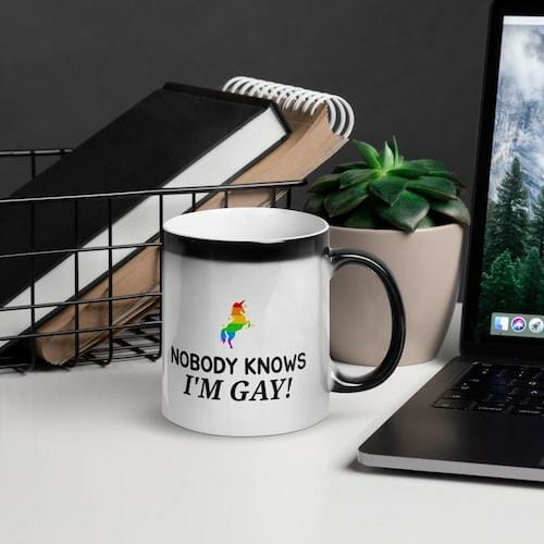 Nobody Knows I'm Gay Glossy Magic Mug