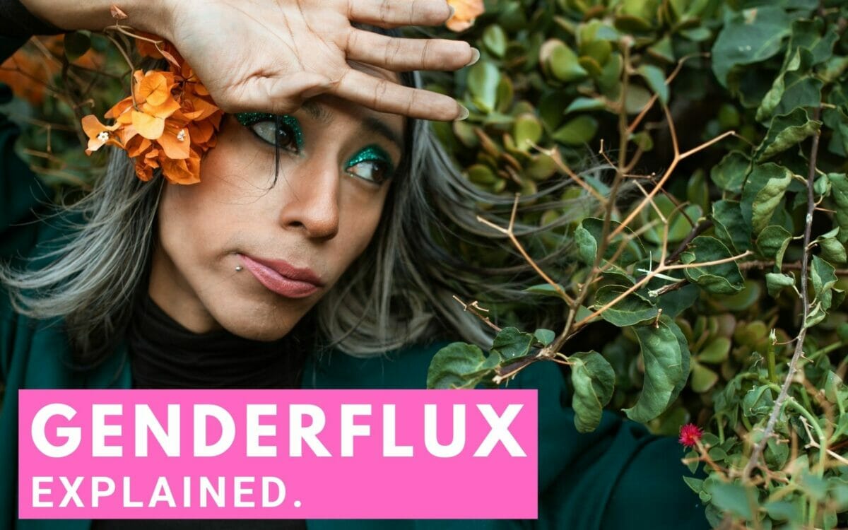 What Does Genderflux Mean? + Other Genderflux Information To Help You Be A Better Ally!