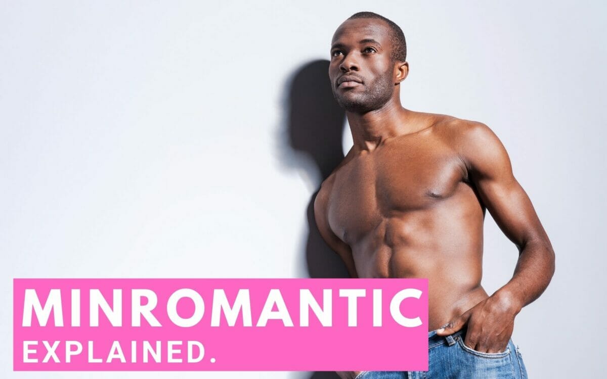 What Does Minromantic Mean? + Other Minromantic Information To Help You Be A Better Ally!