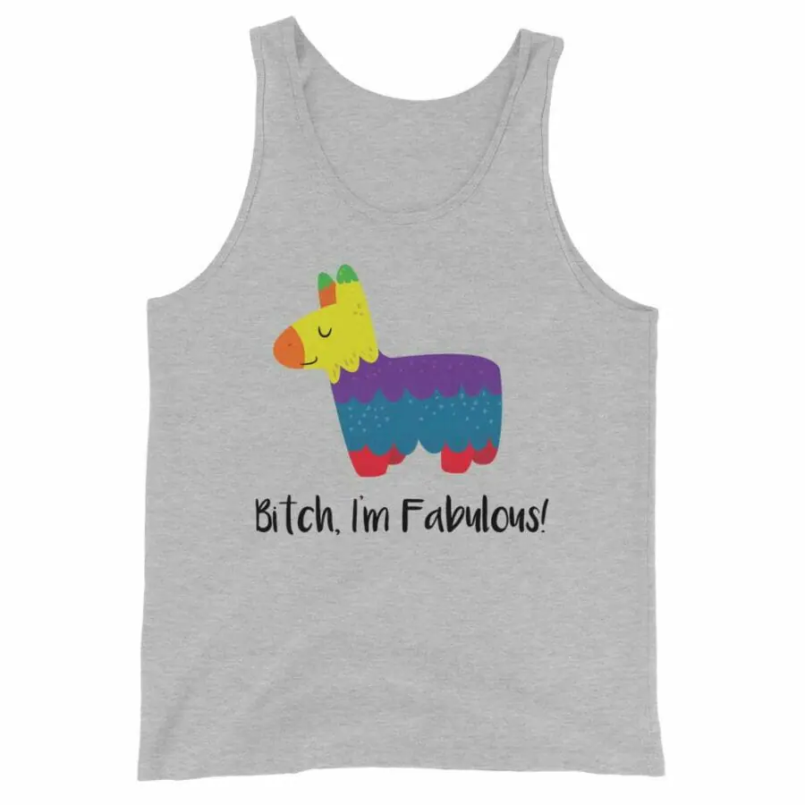 gay muscle tops for sale - Bitch I'm Fabulous! Unisex Tank Top