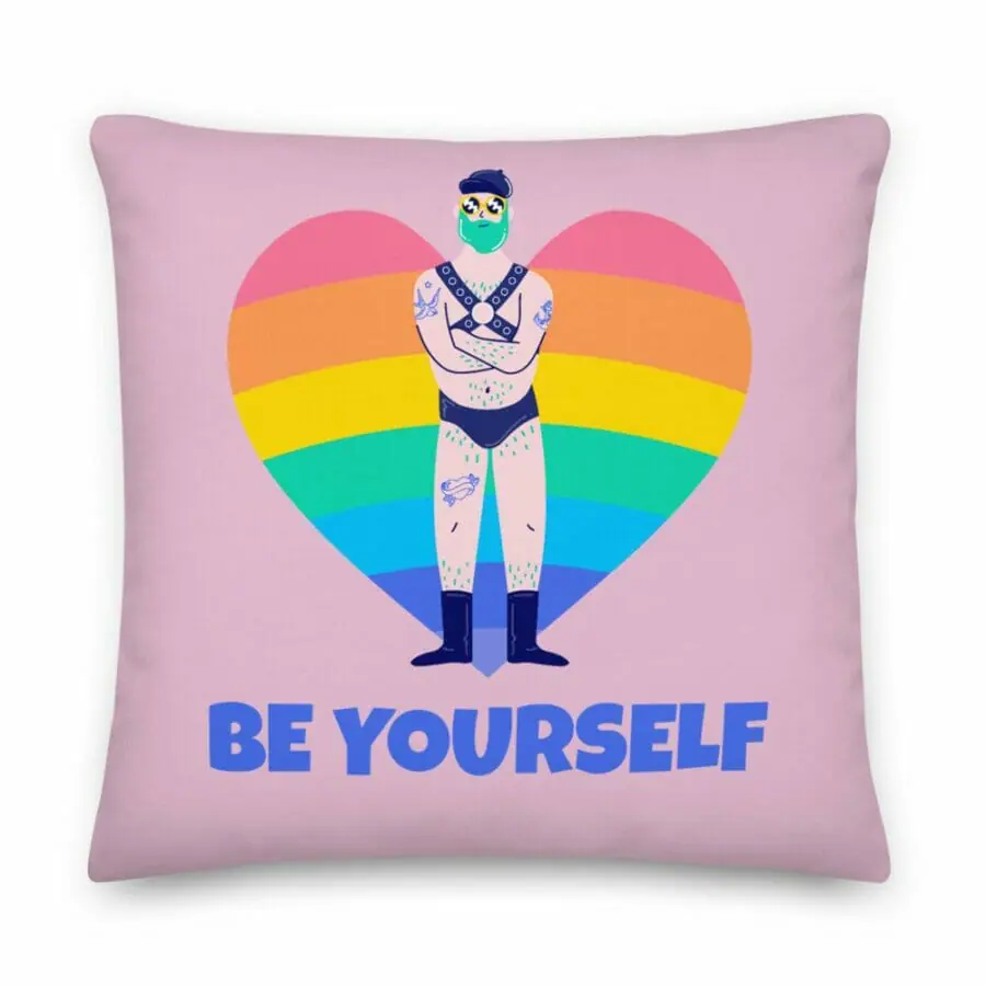 Be Yourself Premium Pillow - gay pillow - pride pillow - lesbian pillow