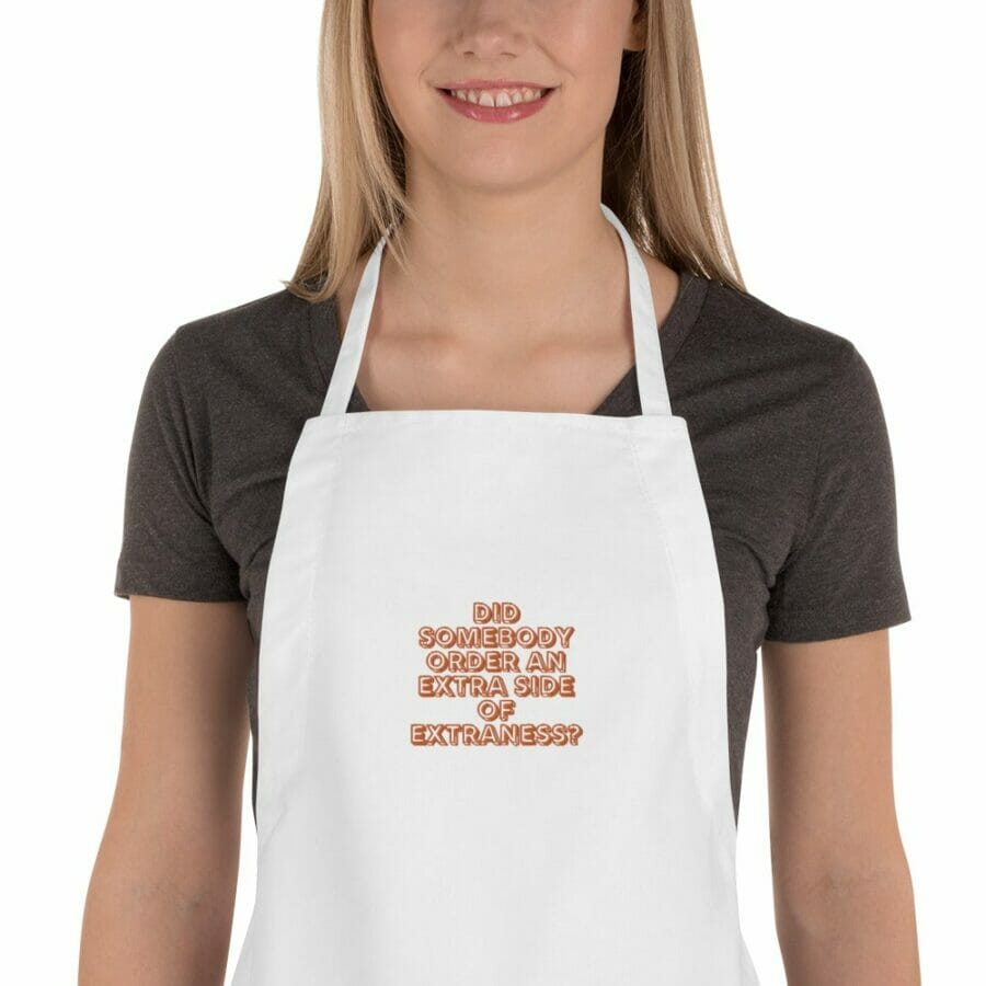 Extra Side Of Extraness Embroidered Apron - funny gay aprons * gay cooking aprons * gay pride apron * aprons for gay men