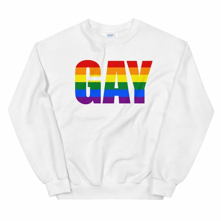 Gay Unisex Sweatshirt - gay sweatshirts * lgbtq sweatshirt * gay pride sweatshirt