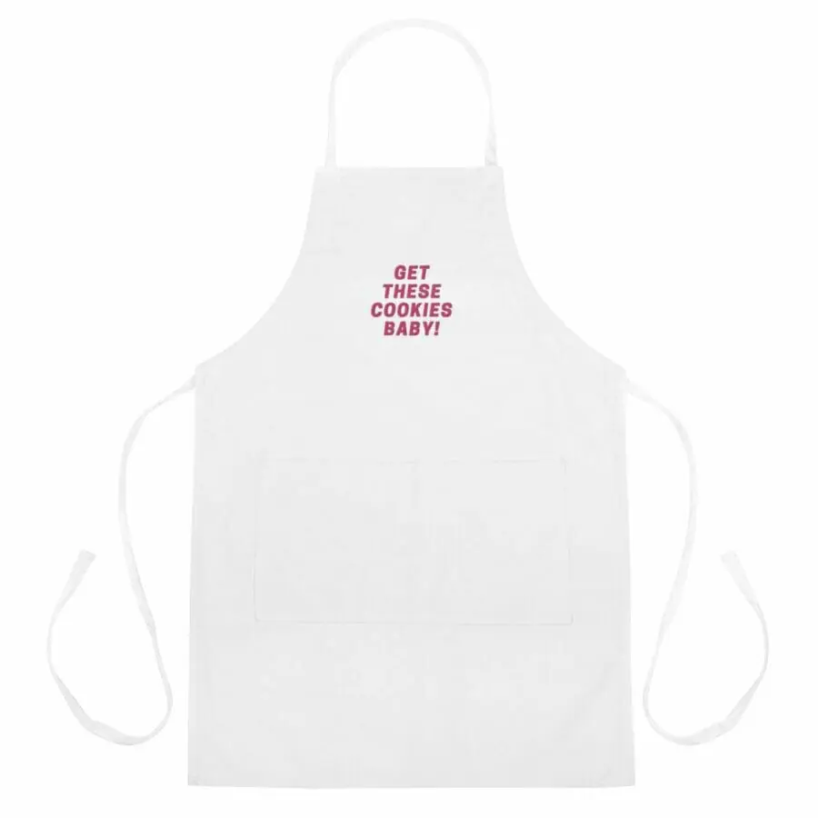 Get These Cookies Baby Embroidered Apron - funny gay aprons * gay cooking aprons * gay pride apron * aprons for gay men