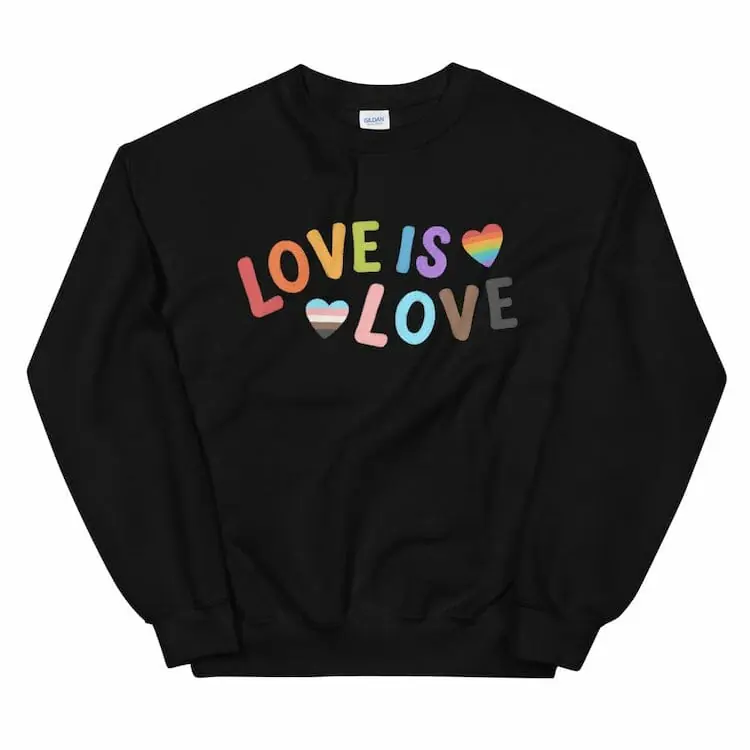 Love Is Love LGBTQ Unisex Sweatshirt - gay sweatshirts * lgbtq sweatshirt * gay pride sweatshirt