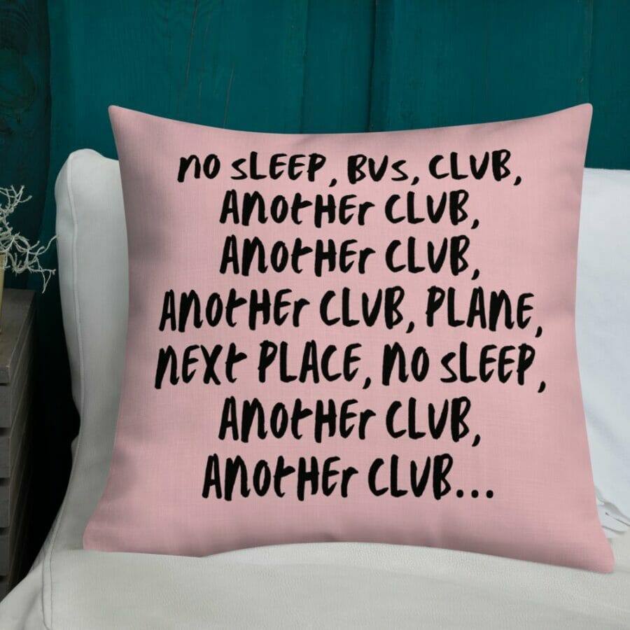 No Sleep, Bus, Club, Another Club Premium Pillow- lgbt pillows