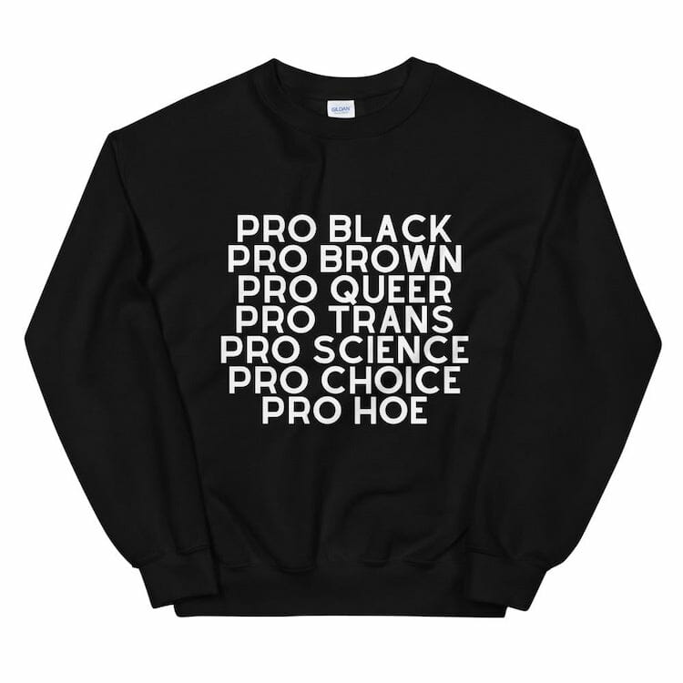 Pro Hoe Unisex Sweatshirt - gay sweatshirts * lgbtq sweatshirt * gay pride sweatshirt