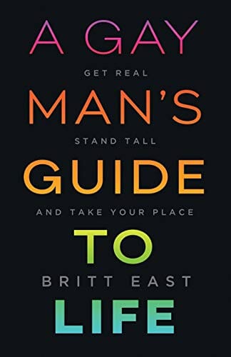 A Gay Man's Guide to Life by Britt East - Best Books for Gay Men