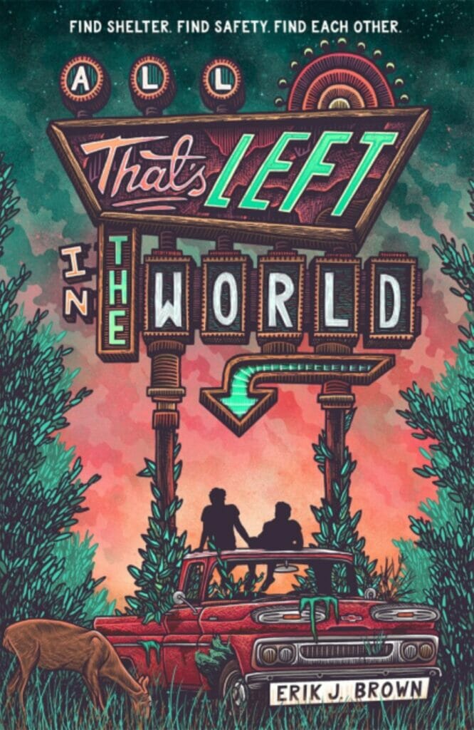 All That's Left in the World by Erik J. Brown - best gay young adult novel