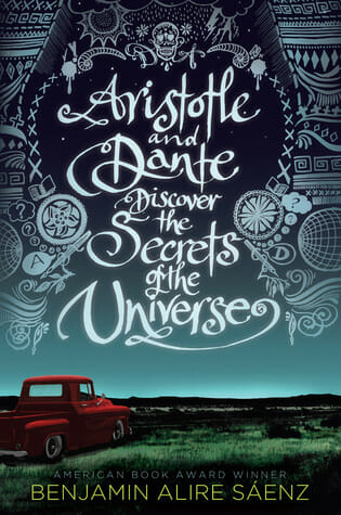 Aristotle and Dante Discover the Secrets of the Universe by Benjamin Sáenz - best gay young adult novel