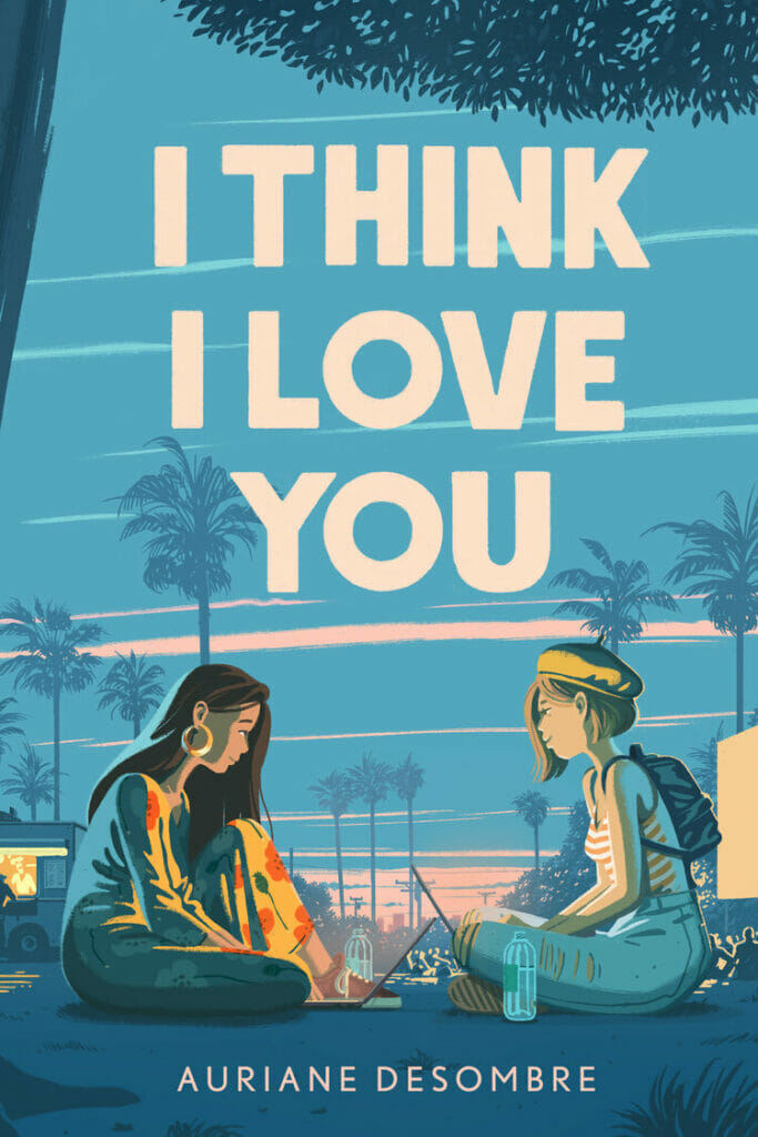 I Think I Love You by Auriane Desombre - best gay young adult novel