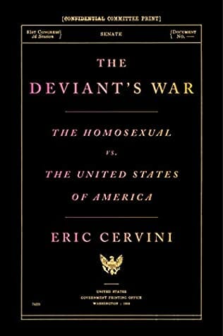 The Deviant’s War by Eric Cervini (2020) - best gay history books