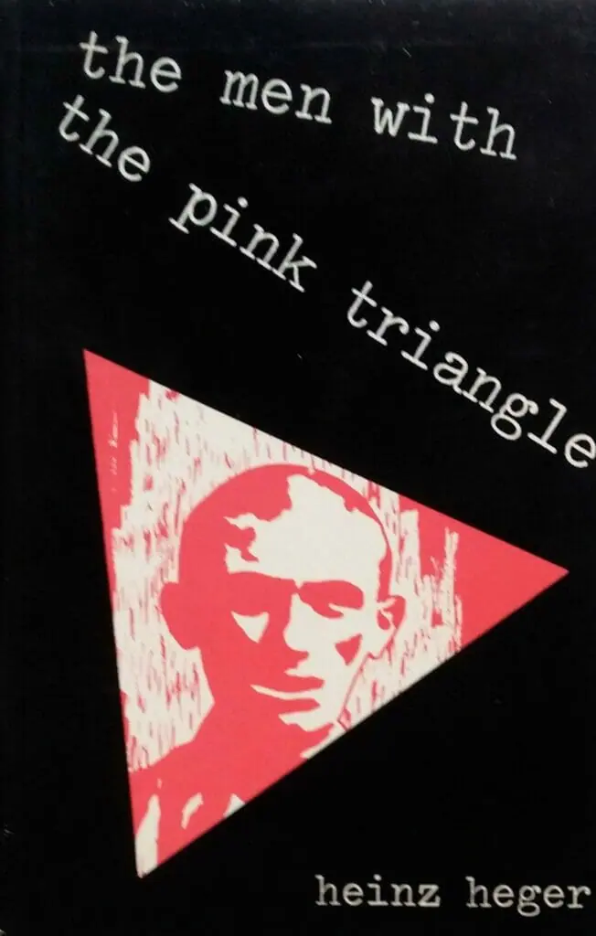 The Men With The Pink Triangle by Heinz Heger (1972) - best lgbt history books