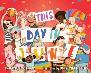 This Day in June by Gayle E. Pitman and Kristyna Litten (2014) - best lgbt history books