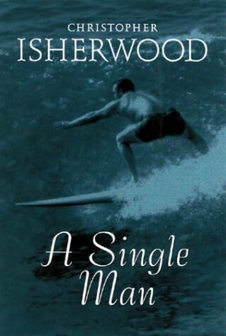 A Single Man, by Christopher Isherwood - best Gay Romance books