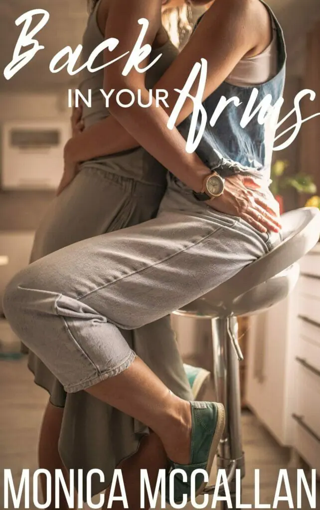 Back in Your Arms by Monica McCallan - Best Lesbian Romance Books