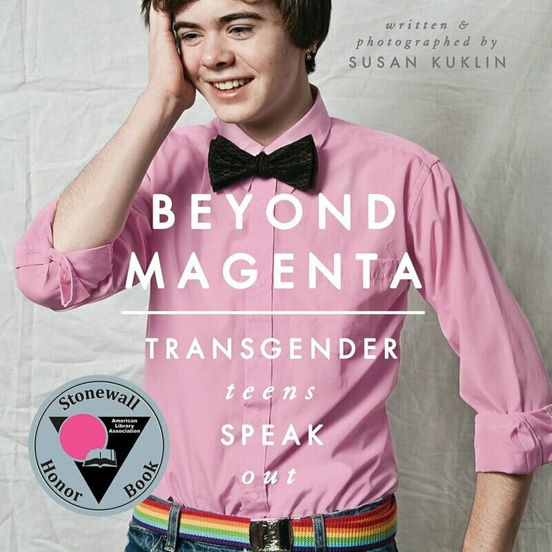 Beyond Magenta Transgender Teens Speak Out by Susan Kuklin - Best Transgender History Books