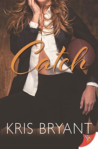 Catch by Kris Bryant - Best Lesbian Romance Books
