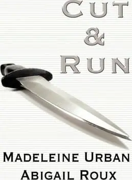 Cut and Run Series by Madeleine Urban and Abigail Roux - Best Gay Erotica Books