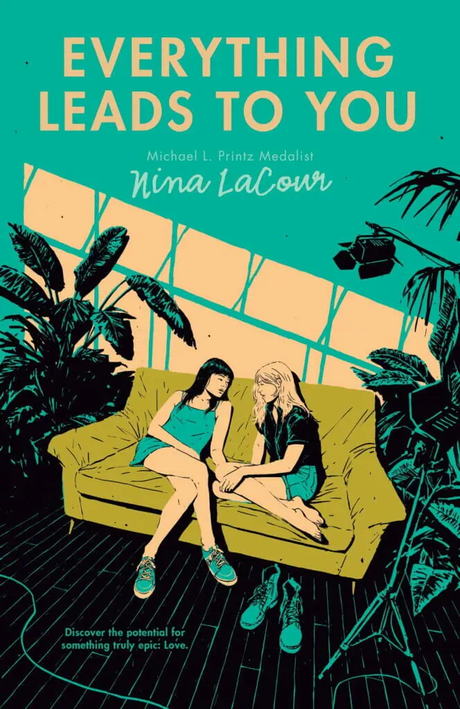 Everything Leads to You by Nina LaCour - Best Lesbian Young Adult Books