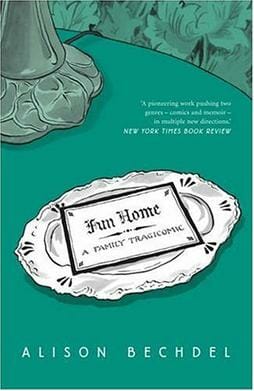 Fun Home A Family Tragicomic by Alison Bechdel - Best Gay Graphic Novels