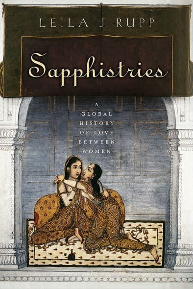 Sapphistries by Leila J. Rupp - Best Lesbian History Books