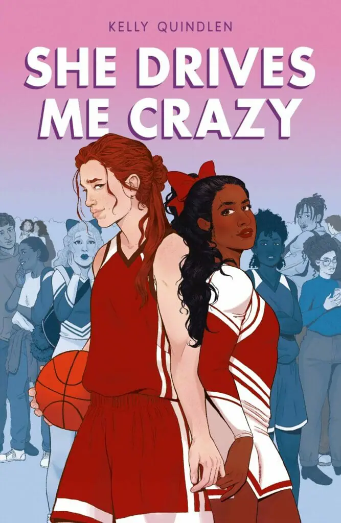 She Drives Me Crazy by Kelly Quindlen - Best Lesbian Young Adult Books
