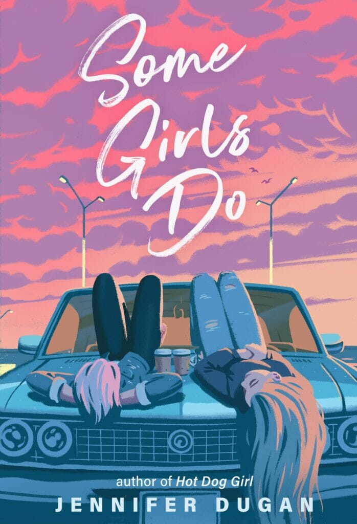 Some Girls Do by Jennifer Dugan - Best Lesbian Romance Books