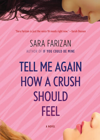 Tell Me Again How a Crush Should Feel by Sara Farizan - Best Lesbian Fiction Books