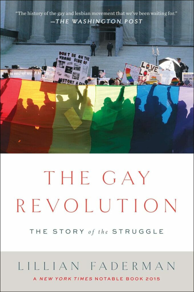 The Gay Revolution The Story of the Struggle by Lillian Faderman - Best Selling LGBT Books of All Time