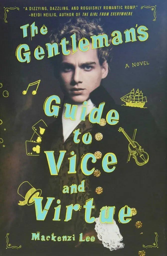 The Gentleman’s Guide to Vice and Virtue by Mackenzie Lee - best Gay Romance books