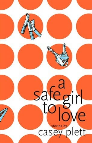 A Safe Girl to Love by Casey Plett - Best Transgender Fiction Books