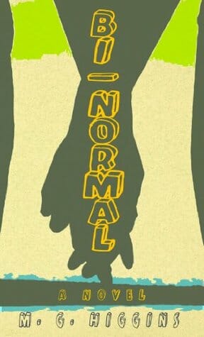 Bi-Normal by M.G. Higgins - Best Books About Bisexuality