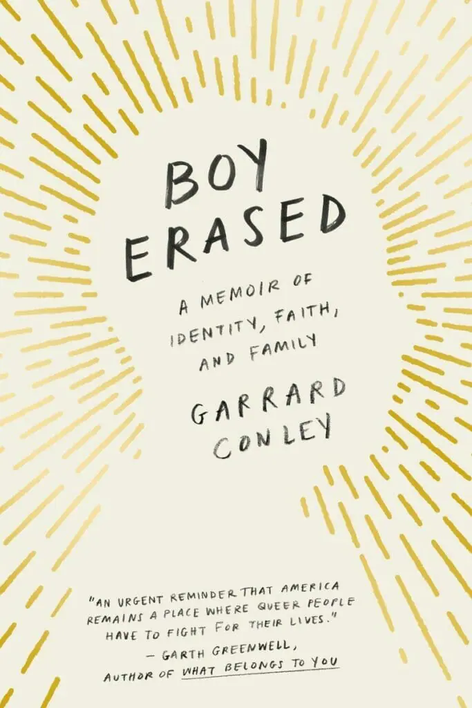 Boy Erased A Memoir by Garrard Conley - Best Books on Homosexuality