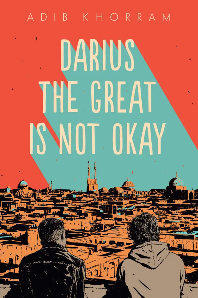 Darius the Great Is Not Okay by Adib Khorram - Best Books With Gay Main Characters