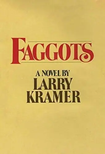 Faggots by Larry Kramer - Best Classic LGBT Books