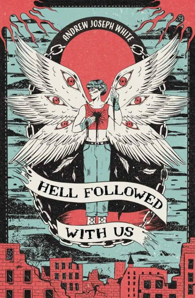 Hell Followed With Us by Andrew Joseph White - Best LGBT Horror Books