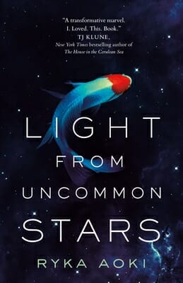 Light From Uncommon Stars by Ryka Aoki - Best Transgender Fiction Books