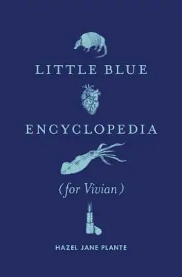Little Blue Encyclopedia by Hazel Jane Plante - Best Transgender Fiction Books