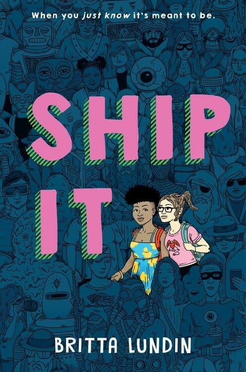 Ship It by Britta Lundin - Best Books About Pansexuality