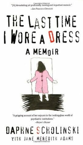 The Last Time I Wore a Dress by Dylan Scholinski - Best Books About Gender Identity