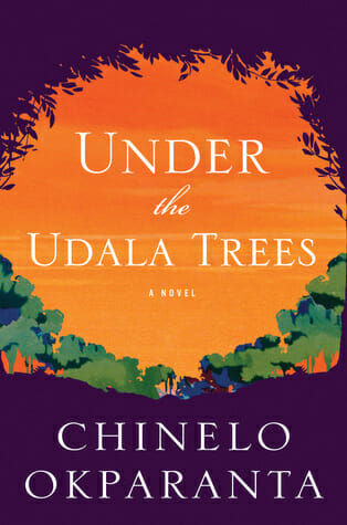 Under the Udala Trees by Chinelo Okparanta - Best Classic LGBT Books
