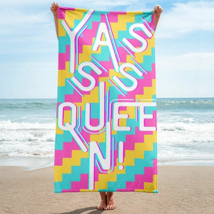 Yasss Queen Towel - best gay beach towels