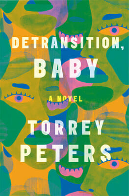 Detransition, Baby A Novel by Torrey Peters - Best Transgender Fiction Stories