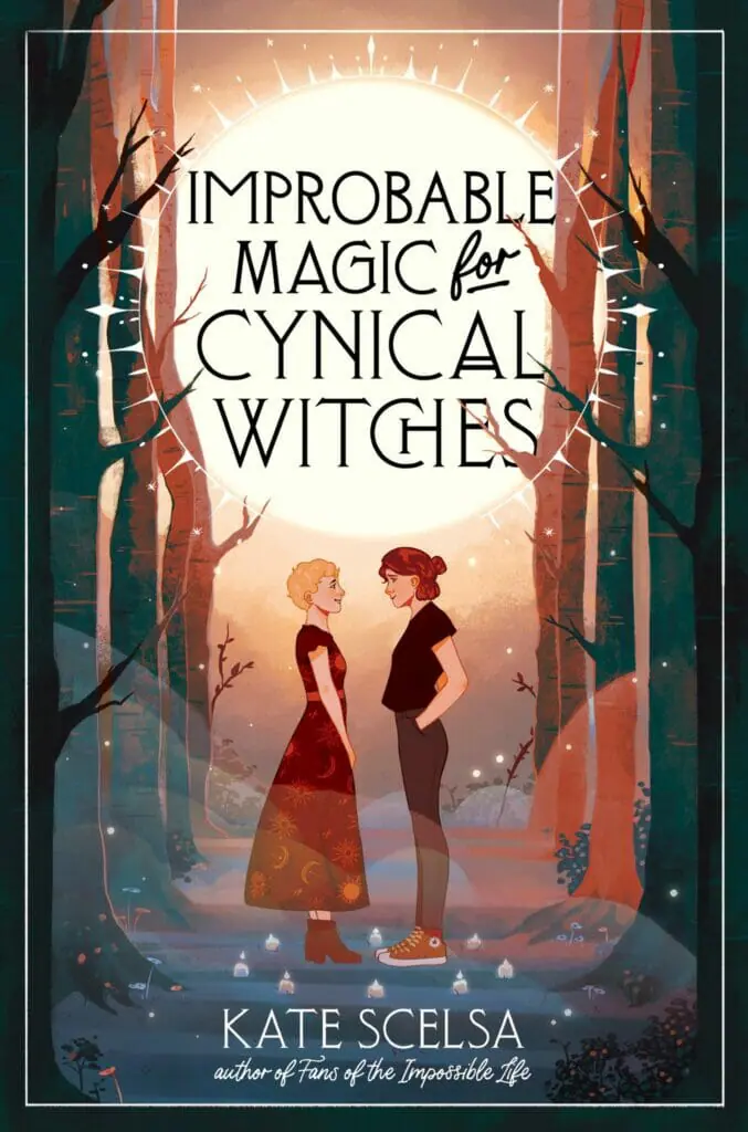 Improbable Magic for Cynical Witches by Kate Scelsa - Best LGBT YA Books