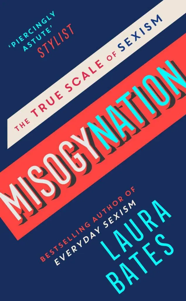 Misogynation The True Scale of Sexism by Laura Bates - Best Gender Equality Books