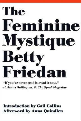 The Feminine Mystique by Betty Friedan - Best Gender Equality Books