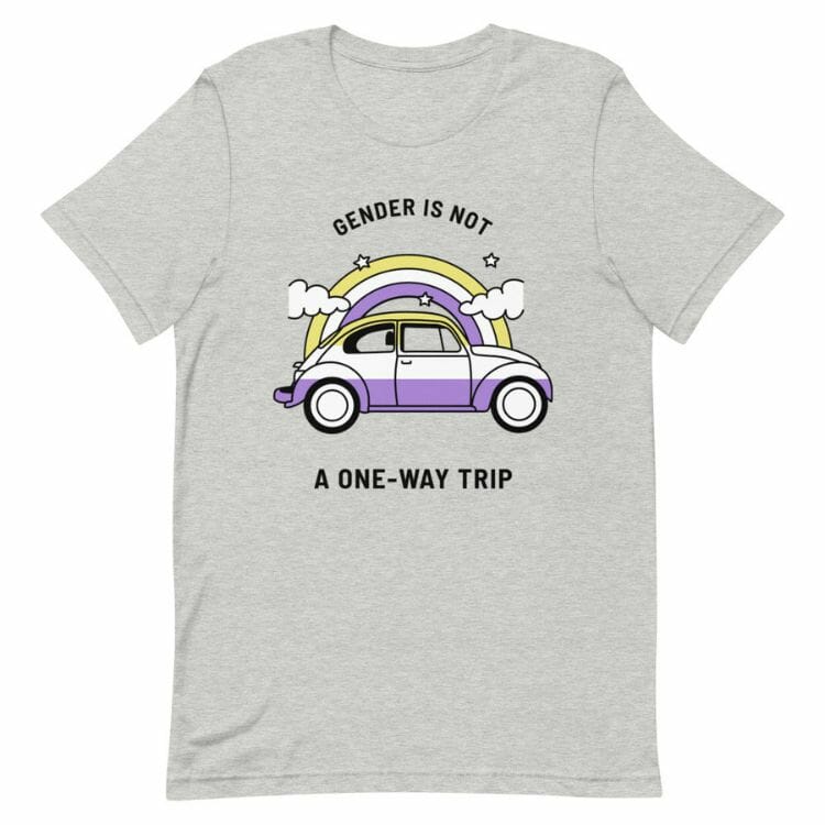 Gender Is Not A One-Way Trip T-Shirt