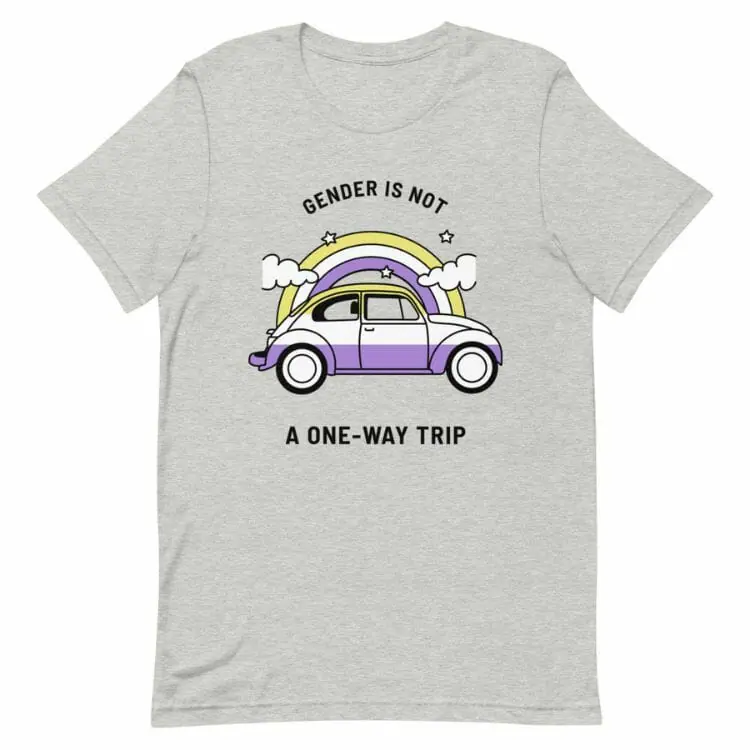 Gender Is Not A One-Way Trip T-Shirt